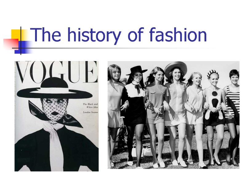 The history of fashion